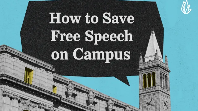 Graphic illustration of a campus building and tower with the words: "How to Save Free Speech on Campus"